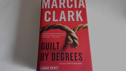 Book cover for Guilt by Degrees (A Rachel Knight Novel, 2) by Clark, Marcia