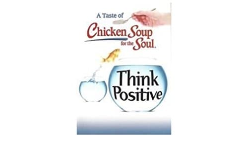 Book cover for A Taste of Chicken Soup for the Soul Think Positive by Mark Victor Hansen, & Amy Newark Jack Canfield