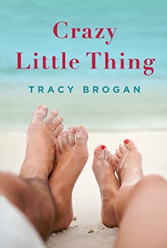 Book cover for Crazy Little Thing (A Bell Harbor Novel) by Brogan, Tracy