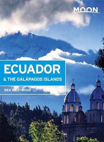 Book cover for Moon Ecuador & the Galápagos Islands (Moon Handbooks) by Westwood, Ben