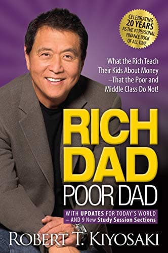 Book cover for Rich Dad Poor Dad: What the Rich Teach Their Kids About Money That the Poor and Middle Class Do Not! by Kiyosaki, Robert T.