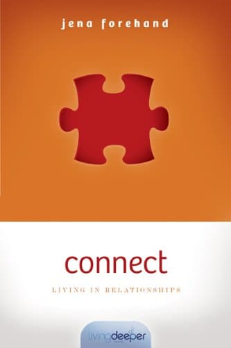 Book cover for Connect: Living in Relationships by Forehand, Jena