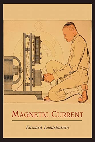 Book cover for Magnetic Current by Leedskalnin, Edward