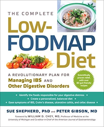 The Complete Low-FODMAP Diet (A Revolutionary Plan for Managing IBS and Other Digestive Disorders)