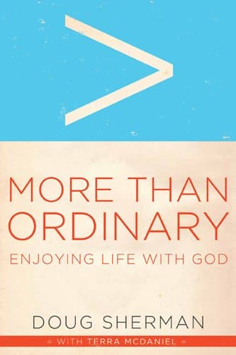 Book cover for More Than Ordinary: Enjoying Life with God by Sherman, Doug