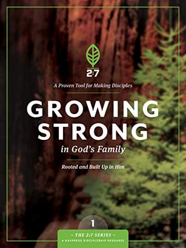 Book cover for Growing Strong in God's Family: Rooted and Built Up in Him (The 2:7 Series) by The Navigators
