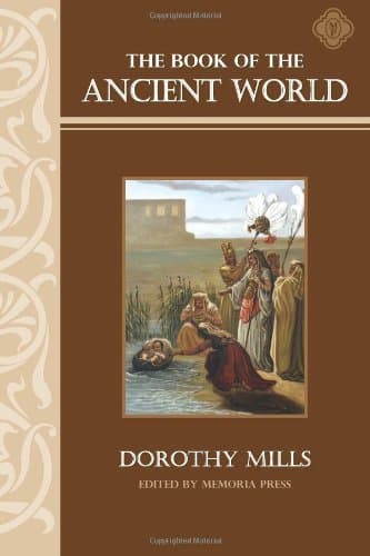 Book cover for The Book of the Ancient World by Dorothy Mills