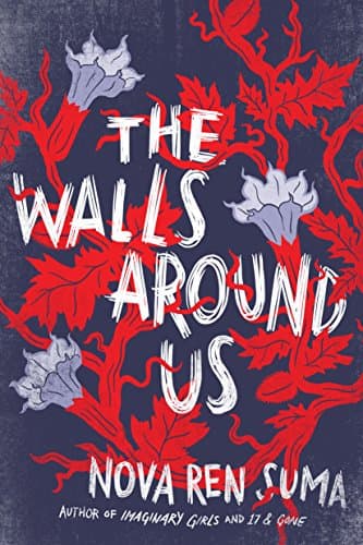 Book cover for The Walls Around Us by Suma, Nova Ren