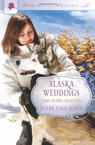 Book cover for Alaska Weddings: Three-in-one Collection (Romancing America) by Davis, Susan Page