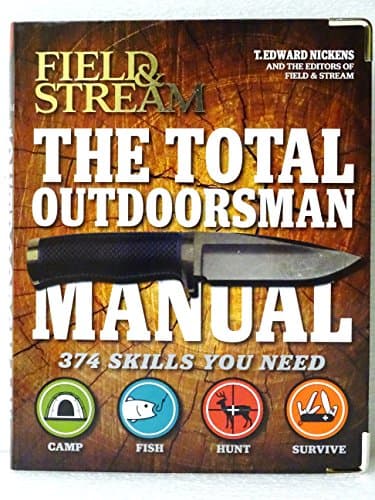 Book cover for Total Outdoorsman Manual: 374 Skills You Need (Field and Stream) by Unknown