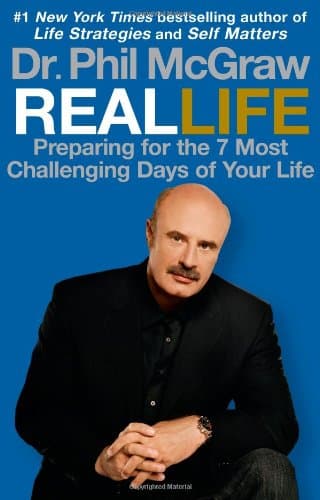 Book cover for Real Life: Preparing for the 7 Most Challenging Days of Your Life by McGraw, Dr. Phil