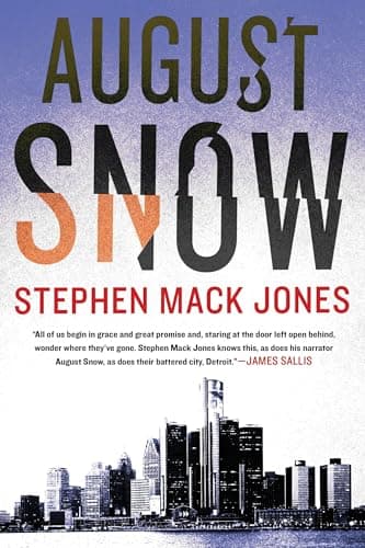 Book cover for August Snow (An August Snow Novel) by Jones, Stephen Mack