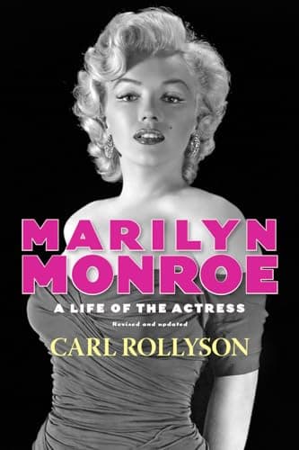 Book cover for Marilyn Monroe: A Life of the Actress, Revised and Updated (Hollywood Legends Series) by Rollyson, Carl