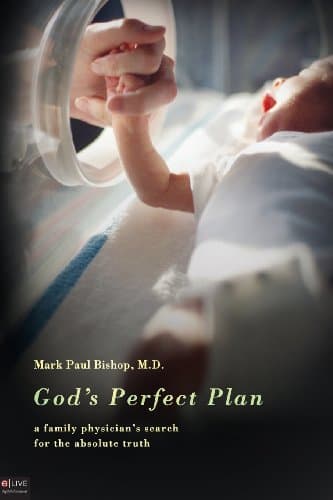 Book cover for God's Perfect Plan by Mark Paul Bishop, M.D.