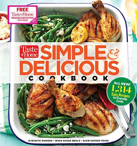 Book cover for Taste of Home Simple & Delicious Cookbook: ALL-NEW 1,314 easy recipes for today's family cooks by Editors at Taste of Home