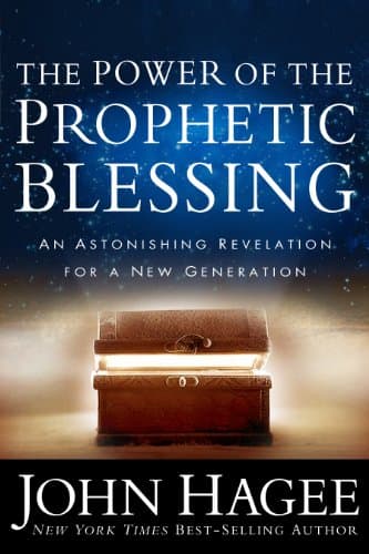 Book cover for The Power of the Prophetic Blessing: An Astonishing Revelation for a New Generation by Hagee, John