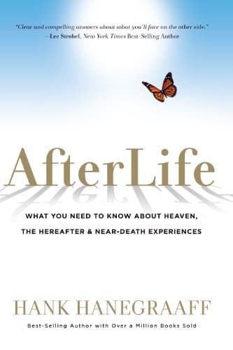 Book cover for Afterlife: What You Need to Know about Heaven, the Hereafter & Near-Death Experiences by Hanegraaff, Hank