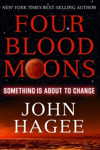 Book cover for Four Blood Moons: Something is About to Change by Hagee, John