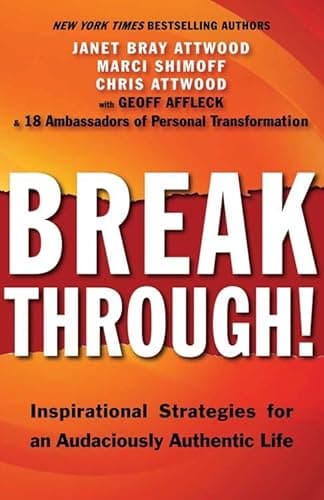 Breakthrough!: Inspirational Strategies for an Audaciously Authentic Life