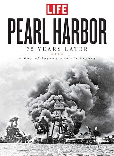 Book cover for Pearl Harbor: 75 Years Later: A Day of Infamy and Its Legacy by The Editors of LIFE
