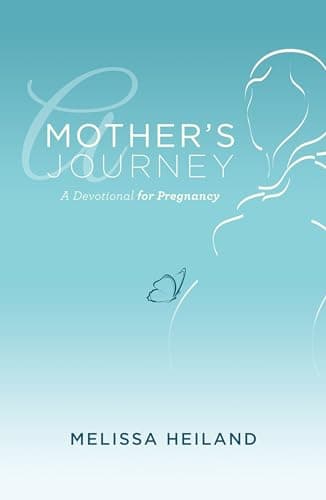 Book cover for A Mother's Journey: A Devotional for Pregnancy by Heiland, Melissa