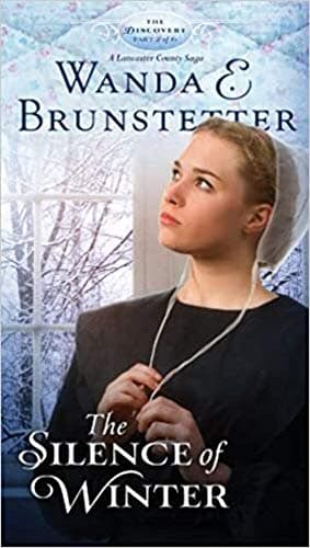 Book cover for The Silence of Winter (The Discovery - A Lancaster County Saga) by Wanda E. Brunstetter