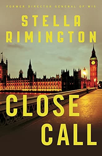 Book cover for Close Call: A Liz Carlyle Novel (Liz Carlyle Novels) by Rimington, Stella