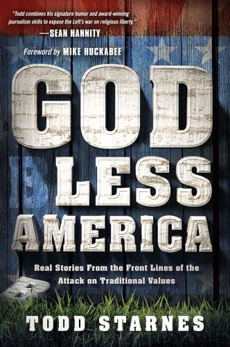 Book cover for God Less America: Real Stories From the Front Lines of the Attack on Traditional Values by Starnes, Todd