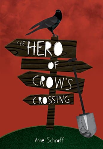 Book cover for The Hero of Crow's Crossing (Red Rhino Books) (Red Rhino Fiction) by Anne E. Schraff
