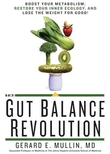 Book cover for The Gut Balance Revolution: Boost Your Metabolism, Restore Your Inner Ecology, and Lose the Weight for Good! by Mullin, Gerard E.