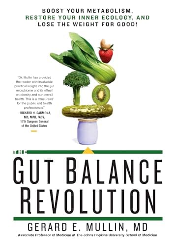 Book cover for The Gut Balance Revolution: Boost Your Metabolism, Restore Your Inner Ecology, and Lose the Weight for Good! by Mullin, Gerard E.