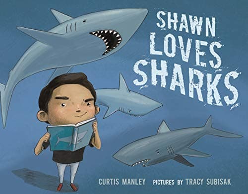Book cover for Shawn Loves Sharks by Manley, Curtis