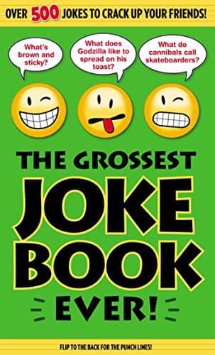 Book cover for The Grossest Joke Book Ever! by Bathroom Readers' Institute