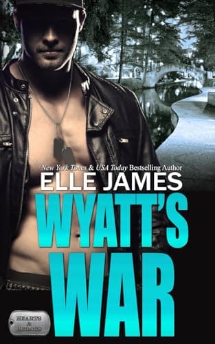 Book cover for Wyatt's War (Hearts & Heroes) by James, Elle