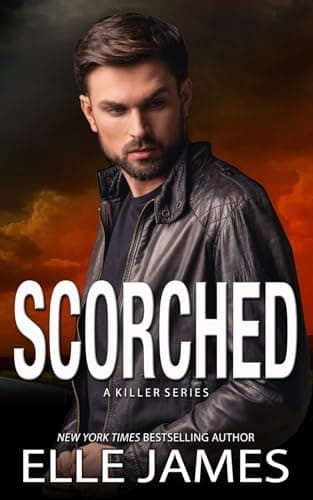 Scorched: A small town, serial killer, romantic suspense (A Killer Series)