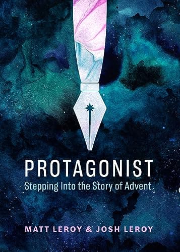 Protagonist (Stepping into the Story of Advent)