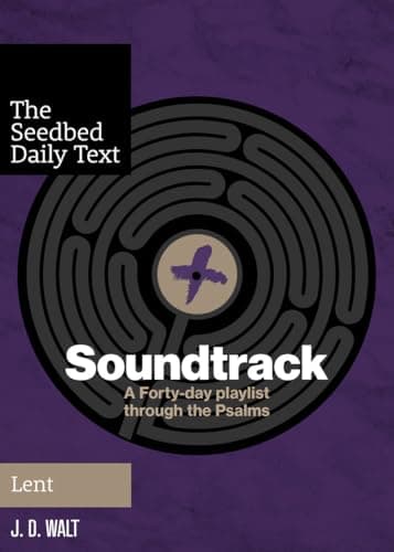 Book cover for Soundtrack: A Forty-Day Playlist Through The Psalms (Lent) by J.D. Walt