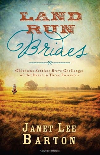 Book cover for Land Run Brides: Oklahoma Settlers Brave Challenges of the Heart in Three Romances (Romancing America) by Janet Lee Barton