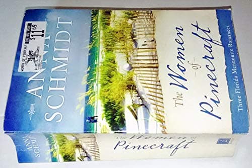 Book cover for The Women of Pincraft: Three Florida Mennonite Romances by Schmidt, Anna