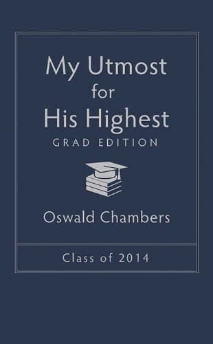 Book cover for My Utmost for His Highest 2014 Grad Edition by Chambers, Oswald