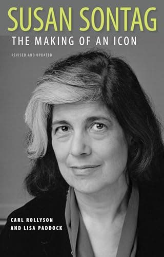 Book cover for Susan Sontag: The Making of an Icon, Revised and Updated by Rollyson, Carl