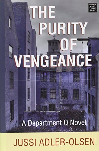 Book cover for The Purity of Vengeance: A Department Q Novel by Adler-Olsen, Jussi