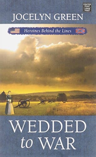 Book cover for Wedded to War (Heroines Behind the Lines) by Green, Jocelyn