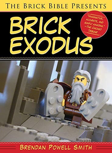 Book cover for The Brick Bible Presents Brick Exodus by Smith, Brendan Powell