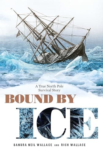 Book cover for Bound by Ice: A True North Pole Survival Story by Wallace, Sandra Neil