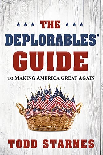 Book cover for The Deplorables' Guide to Making America Great Again by Starnes, Todd