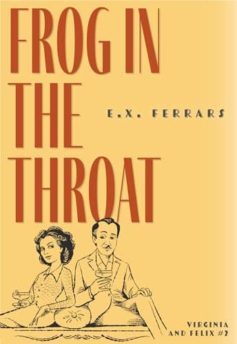 Book cover for Frog in the Throat (Virginia and Felix, 2) by Ferrars, E.X.