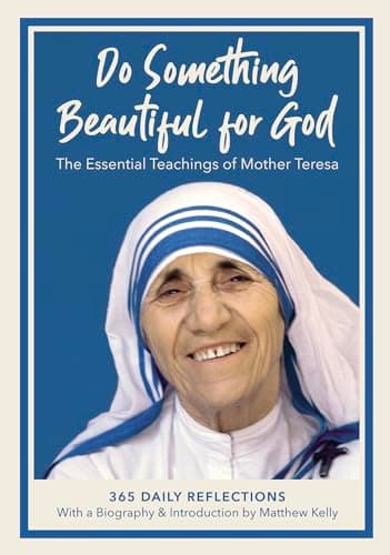 Book cover for Do Something Beautiful for God: The Essential Teachings of Mother Teresa 365 Daily Reflections by Mother Teresa