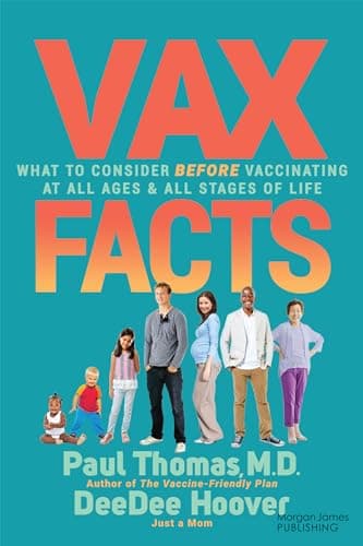 Book cover for Vax Facts: What to Consider Before Vaccinating at All Ages & Stages of Life by Thomas, Paul