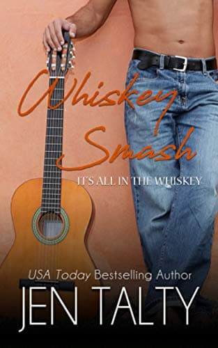 Book cover for Whiskey Smash (It's all in the Whiskey) by Talty, Jen